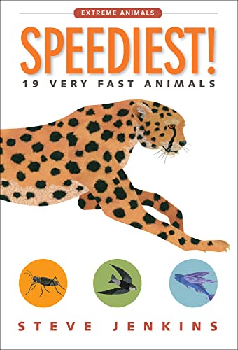 Speediest!: 19 Very Fast Animals (Extreme Animals, 9)