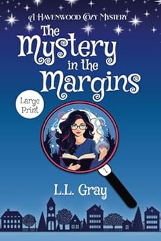 The Mystery in the Margins LARGE PRINT: A Cozy Mystery (Havenwood Paranormal Cozy Mysteries) - Book #1 of the Havenwood Cozy Mystery