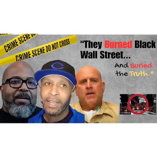 『The Truth About Tulsa | Black Wall Street, Reparations & Historical Erasure | End the Violence ✊🏽🎙️』のカバーアート