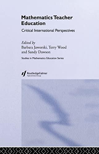 Mathematics Teacher Education (Studies in Mathematics Education Series)