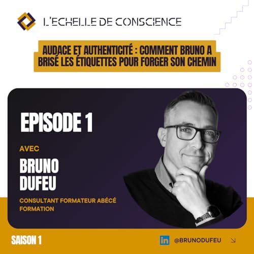 Audace et authenticit&eacute; : comment Bruno a bris&eacute; les &eacute;tiquettes pour forger son chemin