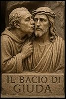 Il Bacio di Giuda (Italian Edition) B0F5NRN8JG Book Cover