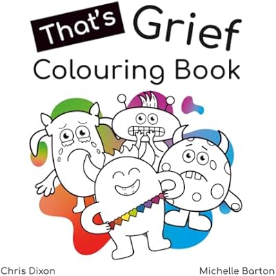 That's Grief Colouring Book
