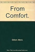 From Comfort. B002N337W0 Book Cover