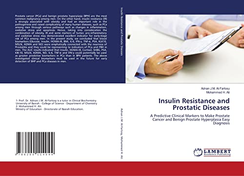 Insulin Resistance and Prostatic Diseases: A Predictive Clinical Markers to Make Prostate Cancer and Benign Prostate Hyperplasia Easy Diagnosis