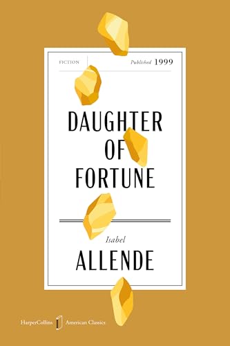 Daughter of Fortune: A Novel – A Sweeping Historical Romance Set in the Same Universe as The House of the Spirits