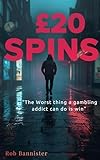  £20 Spins (English Edition)