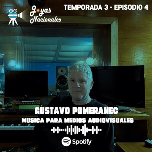 T3 EP. 4 Gustavo Pomeranec, compositor para medios audiovisuales
