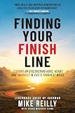 Finding Your Finish Line: Lessons on Discovering Hope, Heart, and Yourself in Life's Toughest Miles (English Edition)