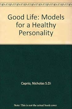 Paperback The good life: Models for a healthy personality (A Spectrum book, S-411) Book