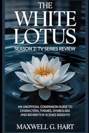 The White Lotus Season 2: TV Series Review: An Unofficial Companion