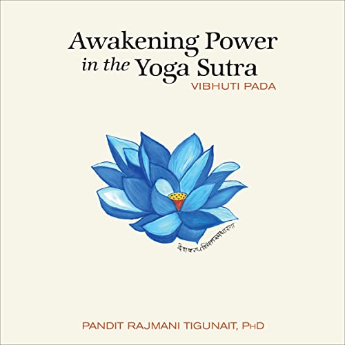 Awakening Power in the Yoga Sutra by Pandit Rajmani PHD Tigunait episode artwork