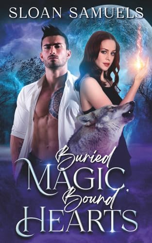 Buried Magic, Bound Hearts: An Enemies-to-Lovers Wolf Shifter Romance (Marked by the Hallow)