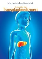 Aus dem Leben eines Transplantmediziners 3738626735 Book Cover