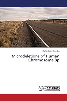 Microdeletions of Human Chromosome 8p 3659766267 Book Cover