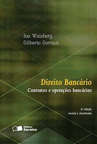 Direito bancário: contratos e operações bancárias