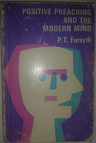 Positive Preaching and the Modern Mind B01MY3UQ9E Book Cover