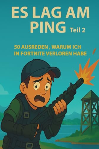 Es lag am Ping Teil 2: 50 Ausreden , warum ich in Fortnite verloren habe (Gaming Ausreden)