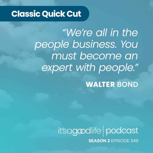 Quick Cut: S2E349 Bigger, Faster, Stronger - a Conversation with Walter Bond