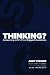 Thinking? Answering Life's Five Biggest Questions.