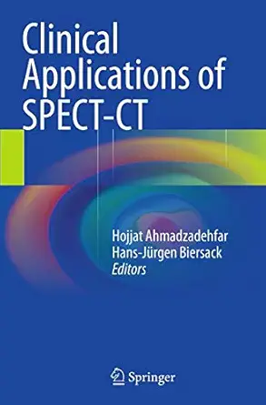 Clinical Applications of SPECT-CT Softcover reprint of the original 1st ed. 2014 Edition-Wow! eBook