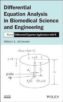 Differential Equation Analysis in Biomedical Science and Engineering Partial Differential Equation Applications with R