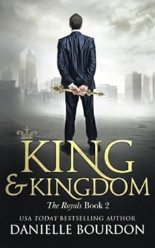 King and Kingdom - Book #2 of the Latvala Royals