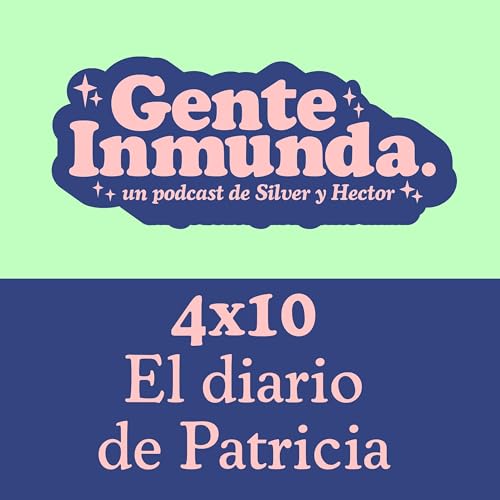 4x10 - El diario de Patricia