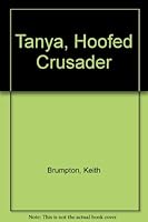 Tanya, Hoofed Crusader 0750014482 Book Cover
