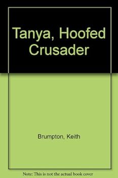Hardcover Tanya, Hoofed Crusader Book