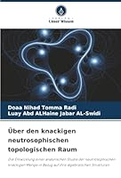 Über den knackigen neutrosophischen topologischen Raum 620879627X Book Cover