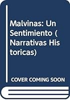 Malvinas: Un Sentimiento (Narrativas Historicas) 9500715724 Book Cover