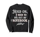 Funny Cool Hold on, I need to dig out my notebook