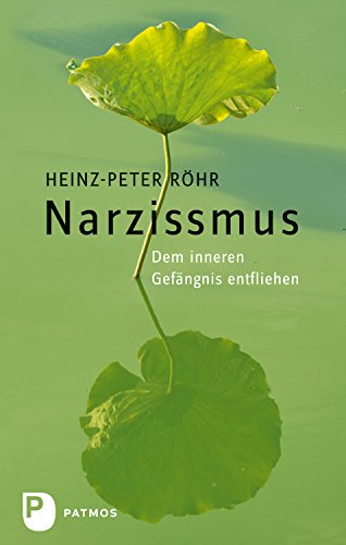 Narzissmus: Dem inneren Gefängnis entfliehen