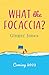What the Focaccia: The laugh out loud romcom - a perfect summer read (English Edition)