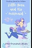  Little Goru and His Mermaid: Merry Christmas Little Children