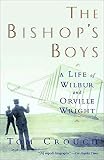 The Bishop's Boys: A Life of Wilbur and Orville Wright