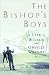The Bishop's Boys: A Life of Wilbur and Orville Wright