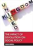 The impact of devolution on social policy