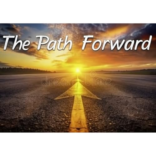 The Path Forward