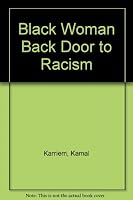 Black Woman Back Door to Racism 0818701722 Book Cover