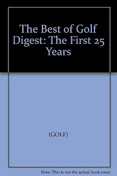 Hardcover The Best of Golf Digest: The First 25 Years Book