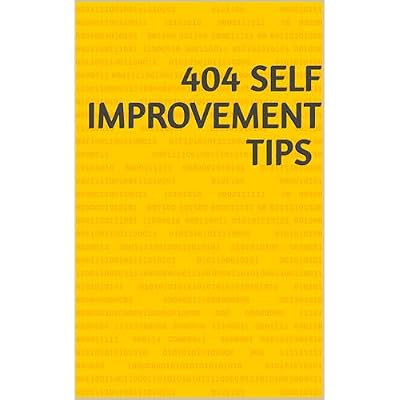 404 Self Improvement Tips