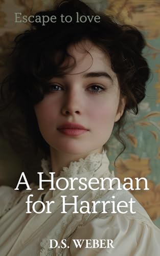 A Horseman for Harriet (The King's Colours)