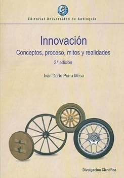 Paperback INNOVACION CONCEPTOS PROCESO MITOS Y REALIDADES Book