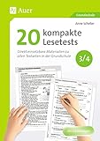 auer verlag  20 kompakte Lesetests für Klasse 3/4: Direkt einsetzbare Materialien zu allen Textarten in der Grundschule