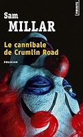 Le cannibale de Crumlin Road 2757856898 Book Cover