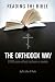 Reading the Bible the Orthodox Way: 2000 Years without Confusion or Anxiety