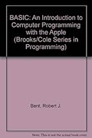 Basic: An Introduction to Computer Programming with the Apple 0534079148 Book Cover