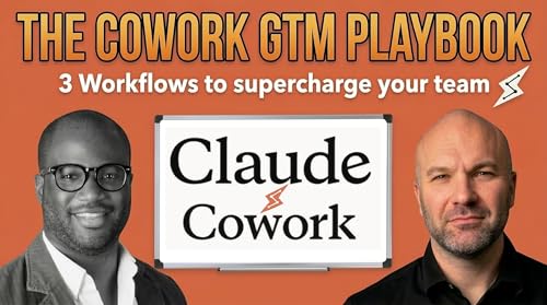 The Cowork GTM Playbook: 3 Claude Cowork Workflows to supercharge your revenue team